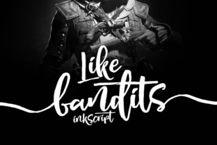 Like Bandits Ink: A Handwritten Font for Makers